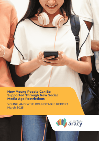 ARACY Social Media Age Roundtable report 2